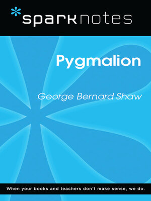 cover image of Pygmalion: SparkNotes Literature Guide